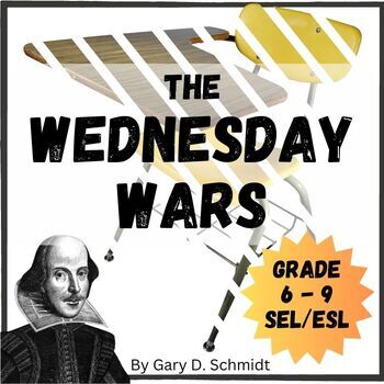 Preview of The Wednesday Wars by Gary D. Schmidt No Prep Complete History Shakespeare