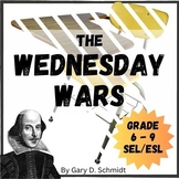 The Wednesday Wars by Gary D. Schmidt No Prep Complete His
