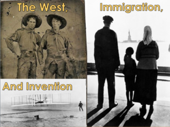 Preview of The West, Immigration, and Invention with Video BUNDLE (U.S. History)