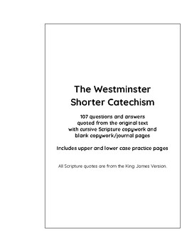 Preview of The Westminster Shorter Catechism - Cursive Copywork & Journal Pages