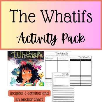 Preview of The Whatifs Book Companion Activities