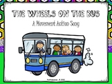 The Wheels On The Bus: Movement Action Song - GOOGLE SLIDE