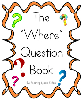 Preview of The Where Question Book adapted book