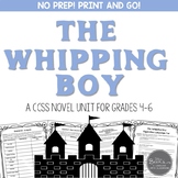The Whipping Boy Novel Unit for Grades 4-6 Common Core Aligned