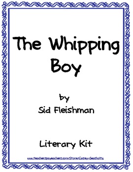 Preview of The Whipping Boy Literary Packet with Tests, Vocabulary and FUN Activities