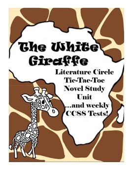Preview of The White Giraffe Literature Circle Tic-Tac-Toe Novel Study Unit with tests