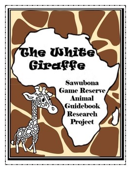 Preview of The White Giraffe Sawubona Game Reserve Wildlife Guidebook Research Project