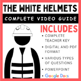 The White Helmets (2014): Video Guide and PowerPoint
