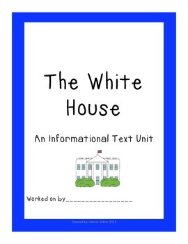 Preview of The White House - Close Reading and Writing Informational Text Unit