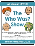 The Who Was? Show Season 1 (Episodes 11, 12, & 13) Worksheets