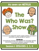 The Who Was? Show Season 1 (Episodes 2, 3, & 4) Worksheets
