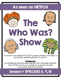 The Who Was? Show Season 1 (Episodes 8, 9, & 10) Worksheets