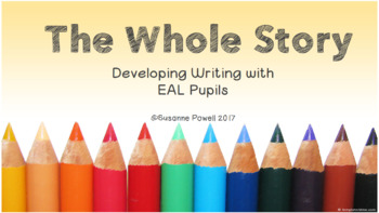 Preview of The Whole Story - Developing Writing with the ESL/EAL Learner Course