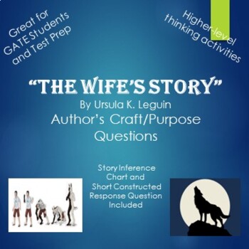 Preview of The Wife's Story by Ursula K. Leguin Author's Purpose Questions and Activities