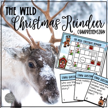 Preview of The Wild Christmas Reindeer Comprehension Materials