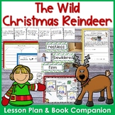 The Wild Christmas Reindeer Lesson Plan and Book Companion