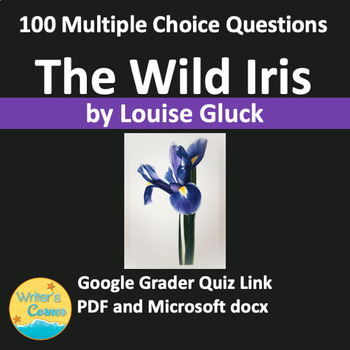Preview of The Wild Iris by Louise Gluck 100 Multiple Choice Questions, Google Form, PDF