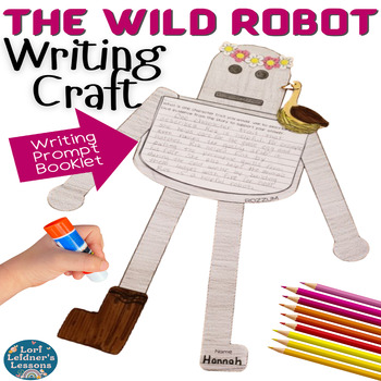 Preview of The Wild Robot Craft Writing Activity * Text Evidence * Prompts * Project