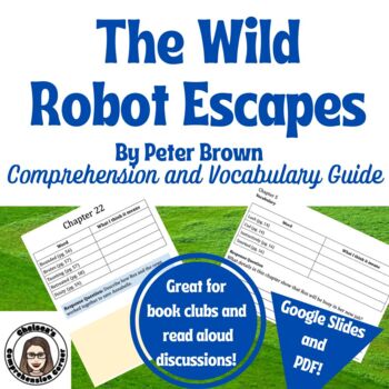 Preview of The Wild Robot Escapes Chapter Questions and Vocabulary (Google and PDF)