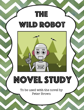 Preview of The Wild Robot | Mid Grade Novel Study
