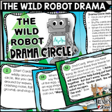 The Wild Robot Novel Study Drama Circle Activity