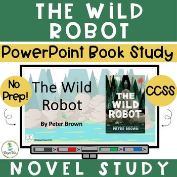 Preview of The Wild Robot Novel Study PowerPoint w/ Reading Comprehension Trivia