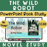 The Wild Robot Novel Study PowerPoint w/ Reading Comprehen