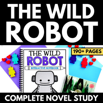 Preview of The Wild Robot Novel Study Unit - The Wild Robot Projects Questions Activities