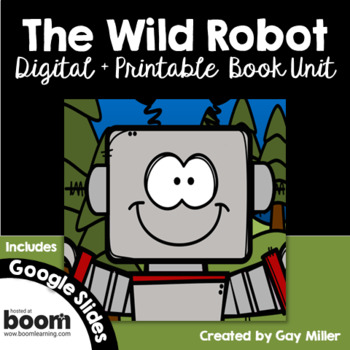 Preview of The Wild Robot Novel Study: Digital + Printable Book Unit [Peter Brown]