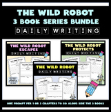 The Wild Robot Series BUNDLE - Writing Prompts for Each Ch