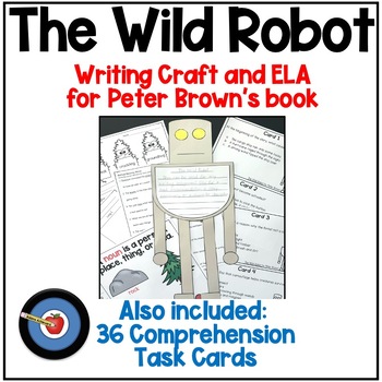 Preview of The Wild Robot Writing Craft, Task Cards, and ELA Activities
