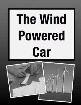 Preview of The Wind Powered Car: Cross Curricular STEM Project (Grades 3-5)
