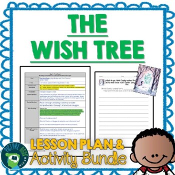 Preview of The Wish Tree by Kyo Maclear Lesson Plan and Activities