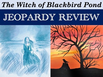 Preview of The Witch of Blackbird Pond by Elizabeth George Speare – Jeopardy Test Review