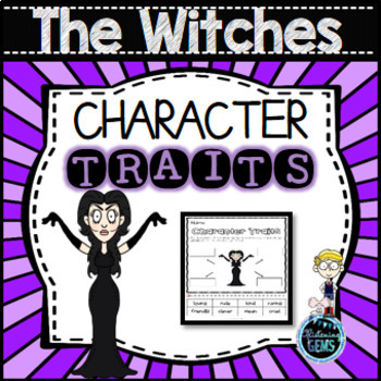 Preview of The Witches by Roald Dahl Character Traits Activities | The Witches Novel Study