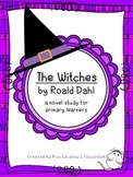 The Witches - Novel Study for Primary Grades