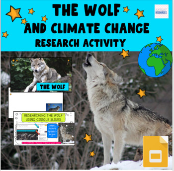 Preview of The Wolf And Climate Change - Animal Research Project - Google Slides
