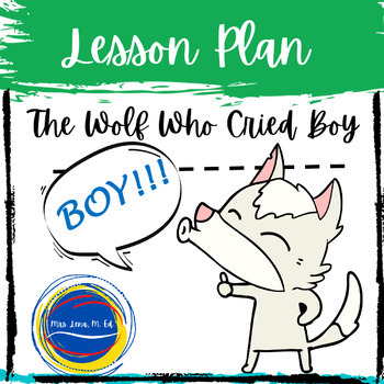 Preview of The Wolf Who Cried Boy by Hartman Character Education Lesson