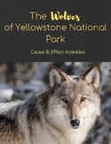 The Wolves of Yellowstone: Cause and Effect Activities