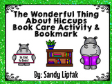 The Wonderful Thing about Hiccups Book Care Activity & Bookmarks