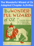 The Wonderful Wizard of Oz Adapted Chapter Activities