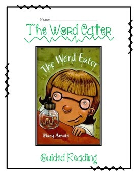 Preview of The Word Eater Guided Reading Pack -- CC Aligned!
