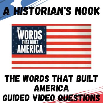 Preview of The Words That Built America Guided Video Questions