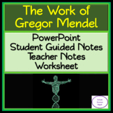 The Work of Gregor Mendel: PowerPoint, Student Guided Note