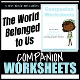 The World Belonged to Us Companion Worksheets