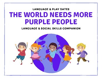 Preview of The World Needs More Purple People Language & Social Skills Companion