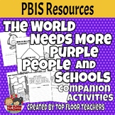 The World Needs More Purple People and Schools Companion A