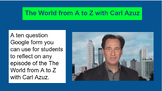 The World from A to Z  with Carl Azuz Google Form Reflecti