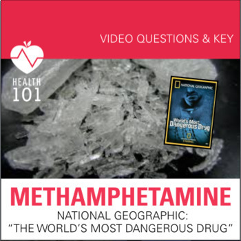 The World's Most Dangerous Drug: Methamphetamine; MOVIE GUIDE & KEY