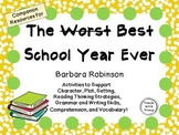 The Worst Best School Year Ever by Barbara Robinson: Novel Study